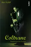 Coltrane synopsis, comments