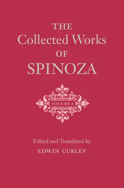 the collected works of spinoza, volume i book cover image