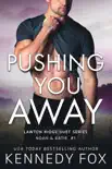 Pushing You Away synopsis, comments