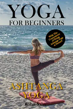 yoga for beginners: ashtanga yoga: with the convenience of doing ashtanga yoga at home!! book cover image