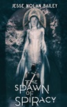 The Spawn of Spiracy book summary, reviews and download