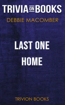 last one home: a novel by debbie macomber (trivia-on-books) imagen de la portada del libro