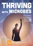 Thriving with Microbes synopsis, comments