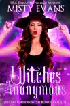 Witches Anonymous, Step 1, Special Edition with Bonus Prequel synopsis, comments