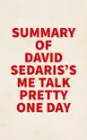Summary of David Sedaris's Me Talk Pretty One Day sinopsis y comentarios