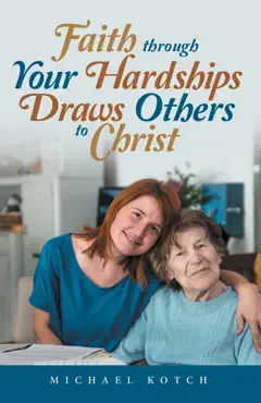 faith through your hardships draws others to christ book cover image