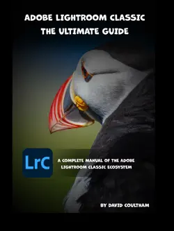 adobe lightroom classic - the ultimate guide book cover image