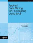 Applied Data Mining for Forecasting Using SAS synopsis, comments