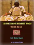 The Shelter for Buttered Women synopsis, comments