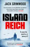 Island Reich synopsis, comments