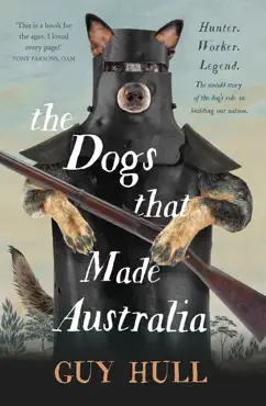 the dogs that made australia book cover image