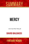 Mercy: An Atlee Pine Thriller by David Baldacci: Summary by Fireside Reads book summary, reviews and downlod