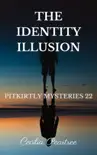 The Identity Illusion synopsis, comments