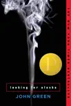 Looking for Alaska synopsis, comments