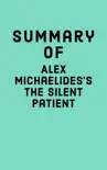 Summary of Alex Michaelides's The Silent Patient sinopsis y comentarios