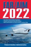 FAR/AIM 2022: Up-to-Date FAA Regulations / Aeronautical Information Manual book summary, reviews and download