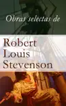 Obras selectas de Robert Louis Stevenson synopsis, comments