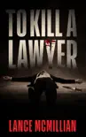 To Kill A Lawyer synopsis, comments
