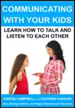 Communicating With Your Kids: Learn How to Talk and Listen to Each Other sinopsis y comentarios
