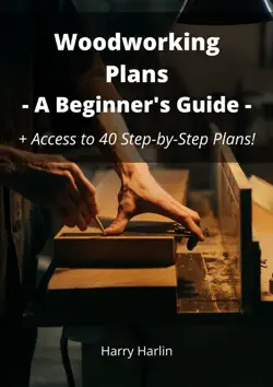 woodworking plans: a beginner's guide book cover image