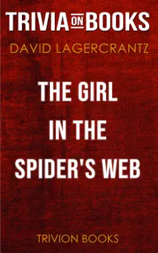 the girl in the spider's web: a lisbeth salander novel by david lagercrantz (trivia-on-books) imagen de la portada del libro