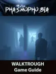 Phasmophobia Game Guide synopsis, comments