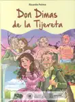 Tradiciones peruanas: Don Dimas de la Tijereta sinopsis y comentarios