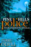 Pine Hills Police: Four Complete Novels