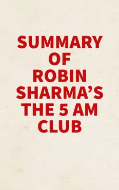 summary of robin sharma's the 5 am club imagen de la portada del libro