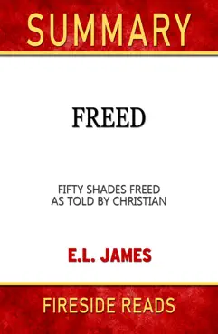 freed: fifty shades freed as told by christian by e.l. james: summary by fireside reads imagen de la portada del libro