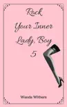 Rock Your Inner Lady, Boy 5 book summary, reviews and download