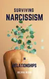 SURVIVING NARCISSISM synopsis, comments