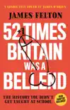 52 Times Britain was a Bellend synopsis, comments