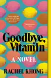 Goodbye, Vitamin synopsis, comments