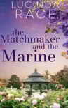 The Matchmaker and The Marine sinopsis y comentarios