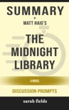 The Midnight Library: A Novel by Matt Haig (Discussion Prompts) book summary, reviews and downlod