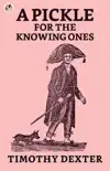 A Pickle for the Knowing Ones synopsis, comments