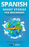 Spanish Short Stories for Beginners synopsis, comments