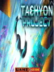Tachyon Project Guide synopsis, comments