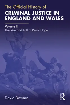 the official history of criminal justice in england and wales imagen de la portada del libro