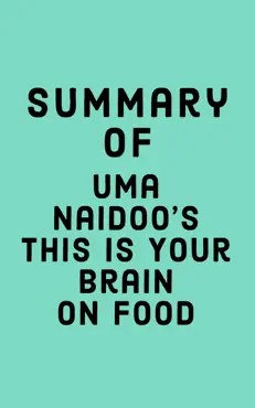 summary of uma naidoo's this is your brain on food book cover image