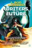 L. Ron Hubbard Presents Writers of the Future Volume 37 synopsis, comments