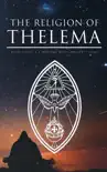 THE RELIGION OF THELEMA synopsis, comments