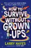 How to Survive Without Grown-Ups synopsis, comments