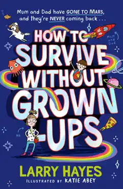 how to survive without grown-ups imagen de la portada del libro