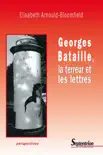 Georges Bataille, la terreur et les lettres sinopsis y comentarios