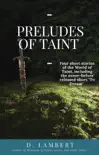 Preludes of Taint synopsis, comments