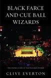 Black Farce and Cue Ball Wizards synopsis, comments