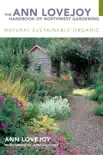 The Ann Lovejoy Handbook of Northwest Gardening synopsis, comments