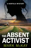 The Absent Activist synopsis, comments